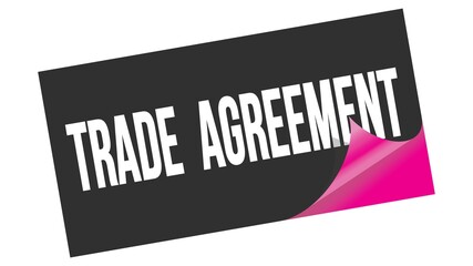 TRADE  AGREEMENT text on black pink sticker stamp.