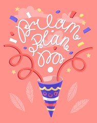 Quote Dream, Plan, Do. Motivation phrase, holiday cracker, confetti, stars, clouds, leaves. Lettering. Challenge advice. Poster, print, wallpaper. Vector illustration. Isolated on pink background. 