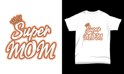T shirt design super mom