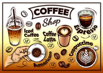 Coffee shop poster with sketch coffee drinks. Iced coffee, americano, espresso, coffee latte, cappuccino, hand hold a cup, roasted brown beans, to go. Background for cafe, store. Vector illustration