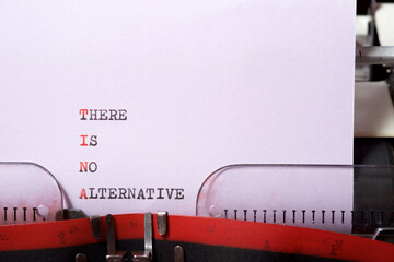 There is no alternative