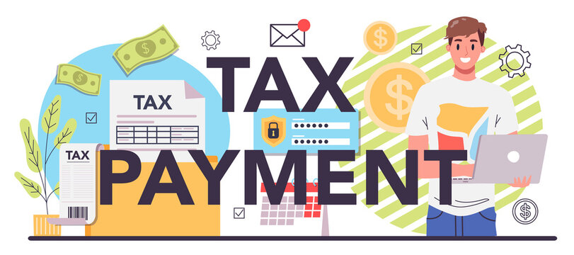 Taxes payment typographic header. Idea of business accounting and audit.