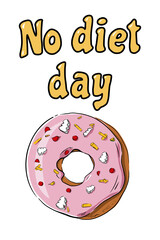 Poster for national Doughnut Day, no diet day, international fast food Day, illustration of homemade American pink donuts, donut greeting card, dessert poster. Cartoon.