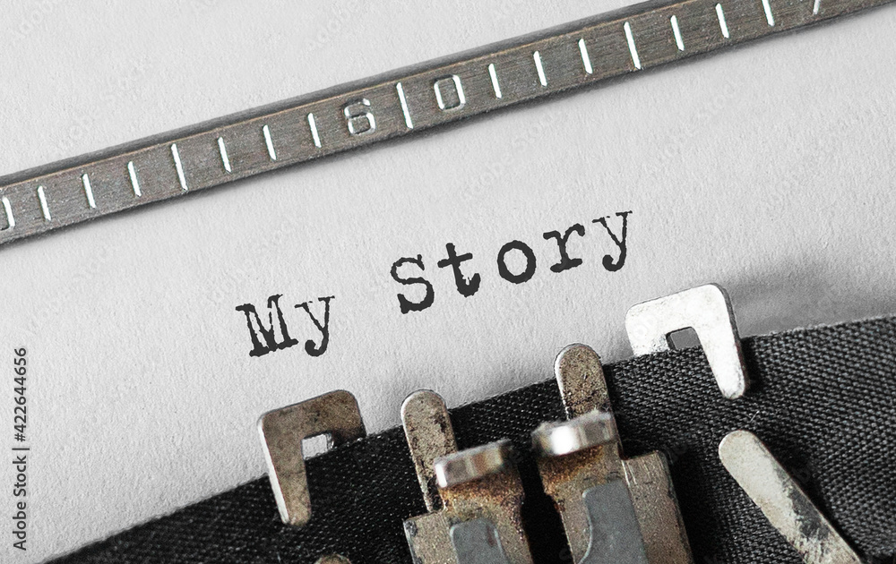 Poster text my story typed on retro typewriter