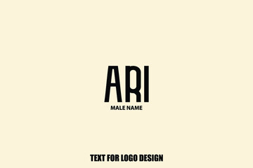 Ari. Male Name Elegant Vector Text For Logo Designs and Shop Names
