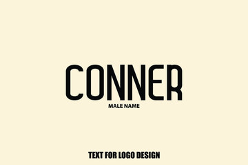 Conner. male Name  Semi Bold Black Color Typography Text For Logo Designs and Shop Names