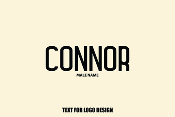 Connor. male Name  Semi Bold Black Color Typography Text For Logo Designs and Shop Names