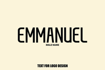 Emmanuel. Male Name Elegant Vector Text For Logo Designs and Shop Names