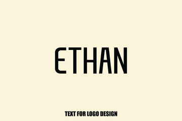 Obraz premium Ethan Male Name Elegant Vector Text For Logo Designs and Shop Names