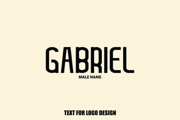 Gabriel Male Name Modern Typography Text For Logo Designs and Shop Names