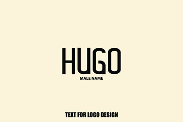 Hugo Male Name Modern Calligraphy Text For Logo Designs and Shop Names