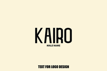 Kairo Male Name Typography Sign For Logo Designs and Shop Names