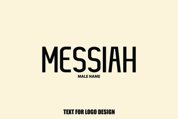 Messiah male Name Calligraphy Text Sign For Logo Designs and Shop Names © Image Lounge