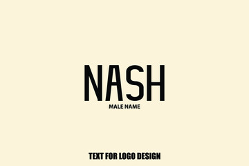 Nash male Name Calligraphy Text Sign For Logo Designs and Shop Names