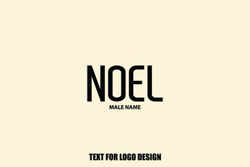 Noel male Name Calligraphy Text Sign For Logo Designs and Shop Names