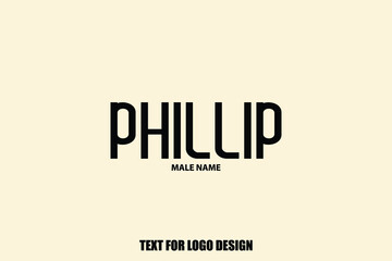 Phillip Male Name Typography Text For Logo Designs and Shop Names