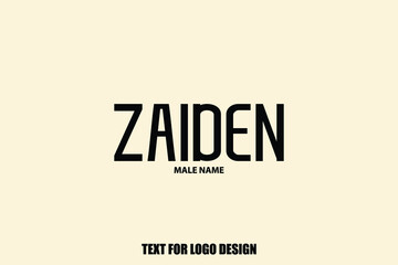 Zaiden male Name  Semi Bold Black Color Typography Text For Logo Designs and Shop Name