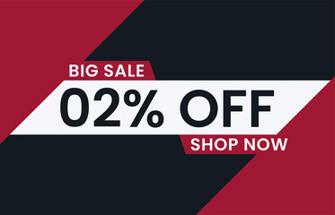 Big Sale 2% Off Shop Now. 2 percent discount Special Offer Modern Banner