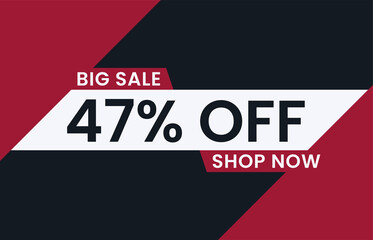 Big Sale 47% Off Shop Now. 47 percent discount Special Offer Modern Banner