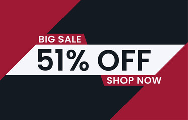 Big Sale 51% Off Shop Now. 51 percent discount Special Offer Modern Banner