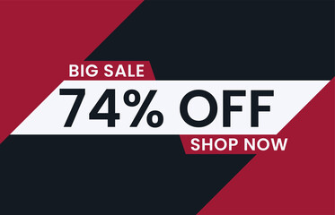 Big Sale 74% Off Shop Now. 74 percent discount Special Offer Modern Banner