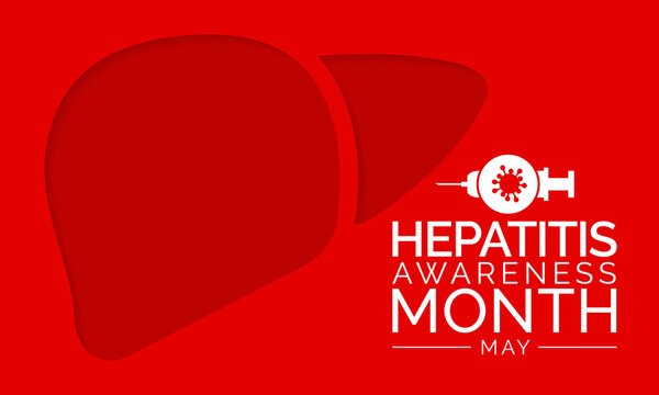 Hepatitis awareness month observed each year in May. The liver is a vital organ that processes nutrients, filters the blood, and fights infections. certain medical conditions can cause hepatitis.