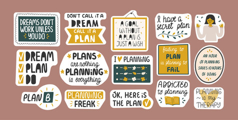 Set of funny planning quotes in stickers.