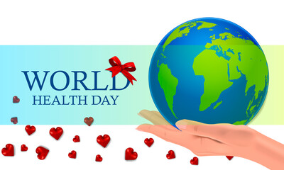 World Health Day, women's hands holding the planet, realistic hearts, hand and bow, vector illustration