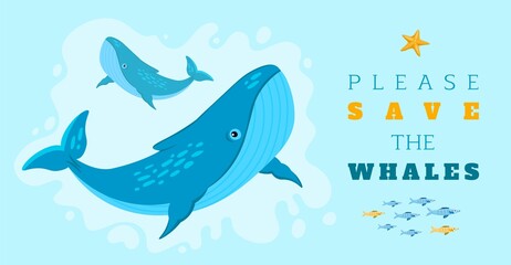 Please save the whales. Horizontal vector poster