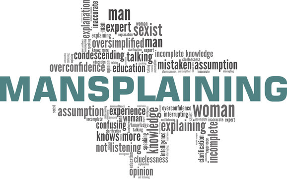 Mansplaining vector illustration word cloud isolated on a white background.