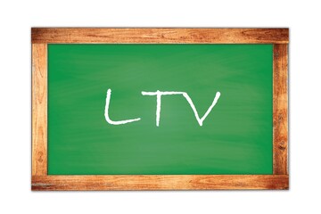 LTV text written on green school board.