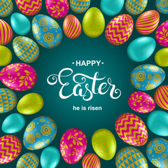 Happy Easter card with colorful realistic eggs, handwritten calligraphy on green background. Vector illustration.