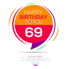 Creative Happy Birthday to you text (69 years) Colorful decorative banner design ,Vector illustration.