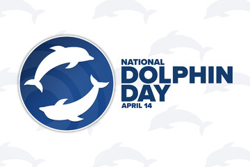 National Dolphin Day. April 14. Holiday concept. Template for background, banner, card, poster with text inscription. Vector EPS10 illustration.