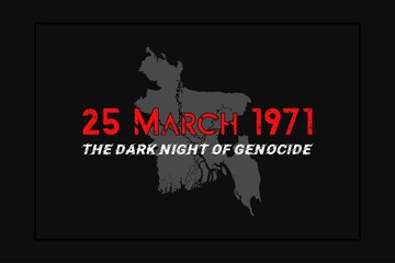 The dark night of genocide in Bangladesh.  25 March 1971. National Genocide Day.