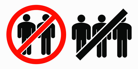Ban on gathering people. Do not gather in groups. STOP rallies and meetings. Passage of people is prohibited. Vector icon.