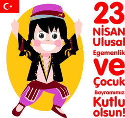 Vector Illustration of a Child Dancing Turkish Zeybek, Turkish Cultural Dance, 23 April Republic of Turkey Celebration, Background - English Translation "National Sovereignty and Children's Day,April"