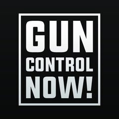 Gun Control NOW! modern creative banner, sign, design concept, social media template with white text on a dark background.