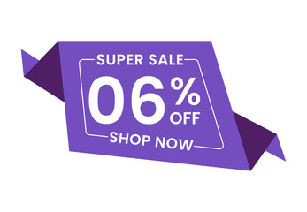Super Sale 6% Off Shop Now. 6 Percent Discounts Banner