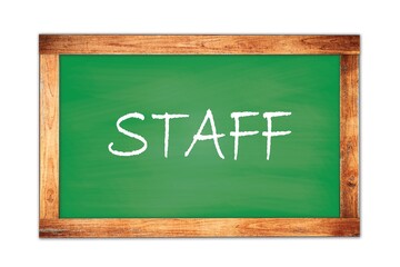 Obraz premium STAFF text written on green school board.