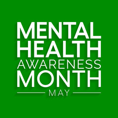 Mental health awareness month observed each year during May. it includes our emotional, psychological, and social well-being. It affects how we think, feel, and act. Vector illustration.