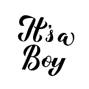It s a boy calligraphy lettering isolated on white. Gender reveal sign. Baby shower decorations. Vector template for invitation, greeting card, banner, typography poster, label, etc