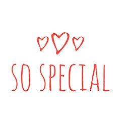 ''So special'' Lettering