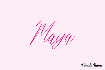Maya-Female Name Calligraphy Dork Pink Color Text On Pink Background