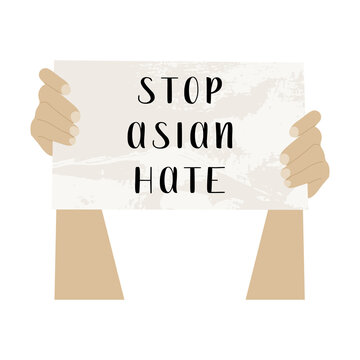 Stop asian hate. I am not a virus. Hands holding banner. Activist with placard for demonstration, protest. Social issue, stop racism. Vector flat cartoon illustration