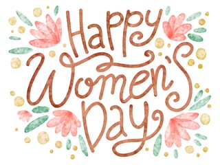 Colorful hand writing bouncing illustration bouncing lettering in cute flower background. Happy Women’s Day. Can be used for postcard, greeting card, poster, banner, textile, print, backgrounds