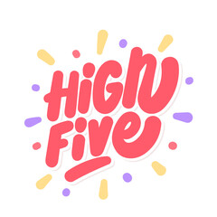 High five. Vector handwritten text.