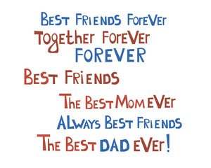 Inspirational congratulatory quotes. Positive handwritten message. Bright letters, vector text. Inscriptions for your design. For card, poster, t-shirt print. The concept of friendship and family