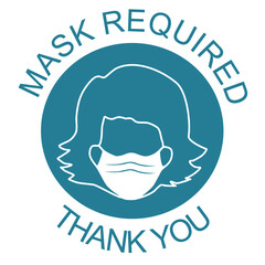 An attention sign said MASK REQUIRED on the top and Thank you at the bottom. There’s a face mask at the center. For public places such as hospitals, schools, restaurants and etc 