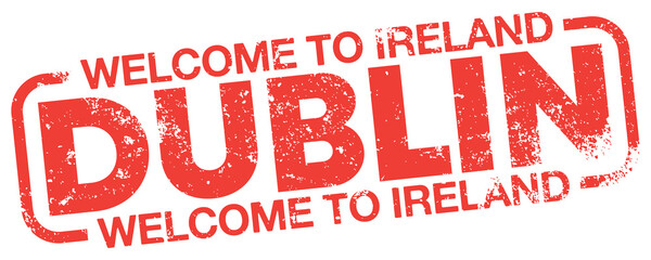 Fototapeta premium Welcome To Ireland, Dublin. Vector Grungy Stamp.